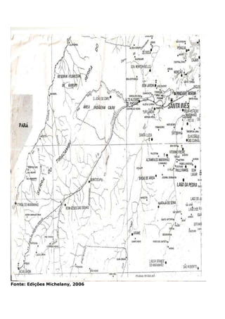 Fonte: Edições Michelany, 2006
 