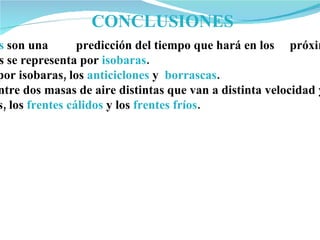 Es un gran remolino de aire y nubes.