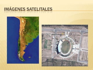 IMÁGENES SATELITALES