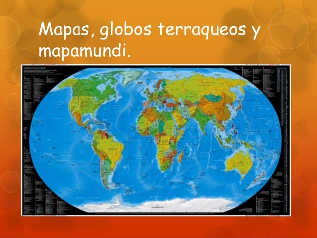 Para Qué Nos Sirven Los Globos Terráqueos Y Los Mapas es.slideshare.net