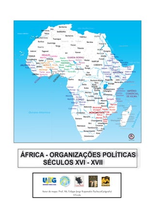 0°




                                                                                         Berberes
                                                                    Fez
                                          Marrocos
                                                                                       BARBARIA
Oceano Atlântico                                Tefza
                                                                                                  Berberes
                                                                                                                                             TRIPOLI
                                                                               Tuaregue




                                                                                                                                                                                                                 Ri
                                                                                                                                                                                                                    o
                                El Aaiún




                                                                                                                                                                                                                    Ni



                                                                                                                                                                                                                                           Ma
                                                                                                                                                                                                                       lo
                                       Burbus                                                                                                            Berdoa
                                                          Guenziga




                                                                                                                                                                                                                                                   rV
                                                                                                                  Fezan




                                                                                                                                                                                                                                                     er
                                                                                      Terga                                                                                                                                                                            Trópico de Câncer




                                                                                                                                                                                                                                                       me
                                                                                                                                  Tibeste




                                                                                                                                                                                                                                                          lho
                    Aderer                    Taganet                                                                                                                                                                         Dongola
                                                                                                  Air                        Kawar                                                                                                         A
                                                                                                                                                                                                                                            tb
                                                                                                                                                                                                                                              ar
                                                                                                                                                                                                                                                   a

               TEKRUR
                                                          Níg
                                                             er
                                                                                                  NÍGER                                                                                                            Alódia
             Senegâmbia                                   SONGAI                                                                                                                                             Funje
                                                                                                                                                       Wadai
                                                     oé




                G
                    Se
                             ne    GANA
                                                 Ba g




                    âmb
                        ia      ga                                                                                          Lago Chade
                                                                                                                                   Lago                                DARFUR




                                                                                                                                                                                                                                            Nil
                                                                                                                                                                                                                                    anco
                                  l                                                                                       Lago
                                                                                                                                   Fitri
                                                                                                                                                                                                                                                                                             Golfo de Áden




                                                                                                                                                                                                                                               oA
                                 MALI                                                                                     Chade
                                                                                                                                                                                                                                                           Lago Tana




                                                                                                            jia




                                                                                                                                                                                                                                               zul
                                                                                                                                                                                                                            Nilo Br
                                                                  Volt




                                                                                                         de
                                                                                                                                                                                CORDOFÃ
                                                                                                        Ha
                                                                      a




                                      DIARA                                                                                           Dar




                                                                                                                              Lo



                                                                                                                                           Ch
                                                                                                                                                                                                                                                                       Lago Abhe




                                                                                                                                go
                                                                                                                             Adamawa Runga
                                                                                                                                                                                   Bahr




                                                                                                                                             ar
                                                                                                                  Ben                                                                     el’Ara




                                                                                                                                  ne



                                                                                                                                               iri
                                                                                                                     ue
                                                                               TOGO




                                                                                                                                                                                                             b
                                                                                          Níg
                                        Mandinga             Lago Volta
                                                                                             er




                                                                                                                                                                                           Bahr el’Ghazale



                                                                                                                                                                                                                    Nil
                                                           GANA                                                                                          Dar




                                                                                                                                                                                                                       oV
                                                                                                                                                                                                                         itó
                                                                                                                                                                                                                                                                              Wa
                        LIBÉRIA




                                                                                                                                                                                                                            ria
                                                                                                                                                                                                                                                                                be
                                                                                                                                                        Banda                                                                                                                      Sh
                                                                                                                                                                                                                                                                                     eb
                                                                                                                                                                                                                                                                                       ele
                                                                                                             ra                                                                                                                                                  Galla
                                                                                                          nag                                                                   Uele
                                                                                                        So
                                                                                                           Iaundê
                                                                                                        Biafra                         Mujacoongo         Bunioro-Kitara Buganda Jubo




                                                                                                                                                                                                                                                                           Genale
                                                                                                                                            C                               Lago Albert

                                                                                                                                                                 Toro L.Albert                               Maracatos
                                                                                                                                                                                                     Busoga
                                                                                                                                          Bolia              Budu Lago Edward
                                                                                                                                                                          L.Eduard
                                                                                                                                                                                    Katonga
                                                                                                                                                                                                                                         Equador 0°
                                                                                                                                                            Ancolé L.Kivu
                                                                                                                                       ire
                                                                                                                                     Za




                                                                                                                                             Kuba              Caraguê
                                                                                                                                                                                           Kyamutwara
                                                                                                                                                                Kiziba
                                                                                                                                                                       Lomami
                                                                                                                                                                                          Inhangiro
                                                                                                                                               Macoco                                 Mala
                                                                                                                                                                                          gara
                                                                                                                                                                                               sil
                                                                                                                                                              Luba Lago Nimeamay
                                                                                                                                       Cu
                                                                                                                                         ang




                                                                                                                                                Ka
                                                                                                                                                  sa                         Tanganica                    Rufji
                                                                                                                                                     i
                                                                                                                                                       Lunda
                                                                                                                                            o




                                                                                                                                                                 Kazembe
                                                                                                                                                                                                    Mongalo
                                                                                                                                                   Matamba                         Marawi
                                                                                                                                                                                              pula



                                                                                                                              Cuanza                                                                               a
                                                                                                                                                                                                                vum
                                                                                                                                                                                          Lua




                                                                                                                                                                                                            Ro
                                                                                                                                                                              Zimbas
                                                                                                                                                                                                       Macuas
                                                                                                                                            Mabunda Mocaranga                        Bororo
                                                                                                                                                               Zambe




                                                                                                                                                              Urungué Dande
                                                                                                                                             Cubang
                                                                                                                                 Cun




                                                                                                                                            Cu
                                                                                                                                              an
                                                                                                                                    ene




                                                                                                                                                do
                                                                                                                                                                 ze




                   Oceano Atlântico                                                                                                                      MONOMOTAPATonga
                                                                                                                                                   o




                                                                                                                                                                                                                                                                                                           ico
                                                                                                                               Cimbebas
                                                                                                                                                                          Butua                    Barué
                                                                                                                                                                                                                                            Pu




                                                                                                                                                                                                                                                                                                        Índ
                                                                                                                                                                                                                                              ng




                                                                                                                                            Macasis                                     Teve
                                                                                                                                                                                                                                                uê




                                                                                                                                                               Ch
                                                                                                                                                                 ác Manica
                                                                                                                             Damara                                hi                          Save

                                                                                                                                                                                        Sabia




                                                                                                                                                                                                                                                                                                     no
                                                                                                                                                           Chamgamira Sono




                                                                                                                                                                                                                                                                                                    ea
                                                                                                                                                        Biri                Inhambane
                                                                                                                                                                                                                          Li
                                                                                                                                                                                                                            m
                                                                                                                                                                                                                             po




                                                                                                                                                                     Covanas


                                                                                                                                                                                                                                                                                                 Oc
                                                                                                                                                                                                                               po




                                                                                                                                Namaqua
                                                                                                                                                       Hambounas                                                     Trópico de Cap
                                                                                                                                                                      Va
                                                                                                                                                                         al        Zulu                                            ricórnio

                                                                                                                                     Orange Bosquimanos Fumos
                                                                                                                                                                      Xosa
                                                                                                                                                       Hotetontes
                                                                                                                                                                                                                                                                                             Sem Escala




    ÁFRICA - ORGANIZAÇÕES POLÍTICAS
          SÉCULOS XVI - XVII



                                              Autor do mapa: Prof. Ms. Felippe Jorge Kopanakis Pacheco(Geógrafo)
                                                                                                                        S/Escala
 