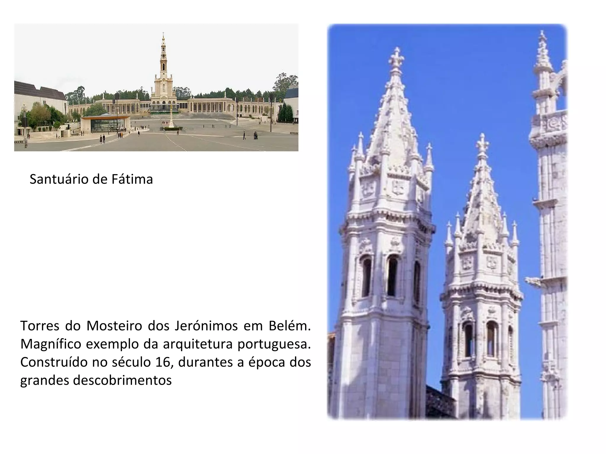 Santuário de Fátima Torres do Mosteiro dos Jerónimos em Belém. Magnífico exemplo da arquitetura portuguesa. Construído no século 16, durantes a época dos grandes descobrimentos 