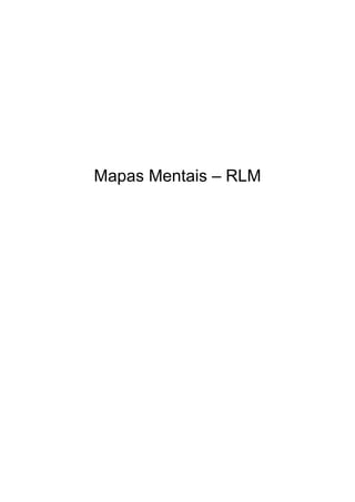 Mapas Mentais – RLM
 