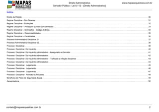 Índice
.. . . . . . . . . . . . . . . . . . . . . . . . . . . . . . . . . . . . . . . . . . . . . . . . . . . . . . . . . . . . . . . . . . . . . . . . . . . . . . . . . . . . . . . . . . . . . . . . . . . . . . . . . . . . . . . . . . . . . . . . . . . . . . . . . . . . . . . . . . . . . . . . . . . . . .
.. . . . . . . . . . . . . . .
Direito de Petição 30
.. . . . . . . . . . . . . . . . . . . . . . . . . . . . . . . . . . . . . . . . . . . . . . . . . . . . . . . . . . . . . . . . . . . . . . . . . . . . . . . . . . . . . . . . . . . . . . . . . . . . . . . . . . . . . . . . . . . . . . . . . . . . . . . . . . . . . . . . . . . . . . . . . . . . . .
.. . . . . . . . . . . . . . . . . . . . .
Regime Disciplinar - Dos Deveres 31
.. . . . . . . . . . . . . . . . . . . . . . . . . . . . . . . . . . . . . . . . . . . . . . . . . . . . . . . . . . . . . . . . . . . . . . . . . . . . . . . . . . . . . . . . . . . . . . . . . . . . . . . . . . . . . . . . . . . . . . . . . . . . . . . . . . . . . . . . . . . . . . . . . . . . . .
.. . . . . . . . . . . . . . . . . . . . . .
Regime Disciplinar - Proibições 32
.. . . . . . . . . . . . . . . . . . . . . . . . . . . . . . . . . . . . . . . . . . . . . . . . . . . . . . . . . . . . . . . . . . . . . . . . . . . . . . . . . . . . . . . . . . . . . . . . . . . . . . . . . . . . . . . . . . . . . . . . . . . . . . . . . . . . . . . . . . . . . . . . . . . . . .
.. . . . . . . . . . . . . . . . . . . . . . . . . . . . . . . . . .
Regime Disciplinar – Proibições punidas com demissão 33
.. . . . . . . . . . . . . . . . . . . . . . . . . . . . . . . . . . . . . . . . . . . . . . . . . . . . . . . . . . . . . . . . . . . . . . . . . . . . . . . . . . . . . . . . . . . . . . . . . . . . . . . . . . . . . . . . . . . . . . . . . . . . . . . . . . . . . . . . . . . . . . . . . . . . . .
.. . . . . . . . . . . . . . . . . . . . . . . . . . . . . . . . .
Regime Disciplinar – Demissões – Código de Ética 34
.. . . . . . . . . . . . . . . . . . . . . . . . . . . . . . . . . . . . . . . . . . . . . . . . . . . . . . . . . . . . . . . . . . . . . . . . . . . . . . . . . . . . . . . . . . . . . . . . . . . . . . . . . . . . . . . . . . . . . . . . . . . . . . . . . . . . . . . . . . . . . . . . . . . . . .
.. . . . . . . . . . . . . . . . . . . . . . . . .
Regime Disciplinar – Responsabilidades 35
.. . . . . . . . . . . . . . . . . . . . . . . . . . . . . . . . . . . . . . . . . . . . . . . . . . . . . . . . . . . . . . . . . . . . . . . . . . . . . . . . . . . . . . . . . . . . . . . . . . . . . . . . . . . . . . . . . . . . . . . . . . . . . . . . . . . . . . . . . . . . . . . . . . . . . .
.. . . . . . . . . . . . . . . . . . . . . . .
Regime Disciplinar – Penalidades 36
.. . . . . . . . . . . . . . . . . . . . . . . . . . . . . . . . . . . . . . . . . . . . . . . . . . . . . . . . . . . . . . . . . . . . . . . . . . . . . . . . . . . . . . . . . . . . . . . . . . . . . . . . . . . . . . . . . . . . . . . . . . . . . . . . . . . . . . . . . . . . . . . . . . . . . .
.. . . . . . . . . . . . . . . . . . . . . . . .
Processo Administrativo Disciplinar 01 37
.. . . . . . . . . . . . . . . . . . . . . . . . . . . . . . . . . . . . . . . . . . . . . . . . . . . . . . . . . . . . . . . . . . . . . . . . . . . . . . . . . . . . . . . . . . . . . . . . . . . . . . . . . . . . . . . . . . . . . . . . . . . . . . . . . . . . . . . . . . . . . . . . . . . . . .
.. . . . . . . . . . . . . . . . . . . . . . . .
Processo Administrativo Disciplinar 02 38
.. . . . . . . . . . . . . . . . . . . . . . . . . . . . . . . . . . . . . . . . . . . . . . . . . . . . . . . . . . . . . . . . . . . . . . . . . . . . . . . . . . . . . . . . . . . . . . . . . . . . . . . . . . . . . . . . . . . . . . . . . . . . . . . . . . . . . . . . . . . . . . . . . . . . . .
.. . . . . . . . . . . . . . .
Processo Disciplinar 39
.. . . . . . . . . . . . . . . . . . . . . . . . . . . . . . . . . . . . . . . . . . . . . . . . . . . . . . . . . . . . . . . . . . . . . . . . . . . . . . . . . . . . . . . . . . . . . . . . . . . . . . . . . . . . . . . . . . . . . . . . . . . . . . . . . . . . . . . . . . . . . . . . . . . . . .
.. . . . . . . . . . . . . . . . . . . . . . .
Processo Disciplinar- Do Inquérito 40
.. . . . . . . . . . . . . . . . . . . . . . . . . . . . . . . . . . . . . . . . . . . . . . . . . . . . . . . . . . . . . . . . . . . . . . . . . . . . . . . . . . . . . . . . . . . . . . . . . . . . . . . . . . . . . . . . . . . . . . . . . . . . . . . . . . . . . . . . . . . . . . . . . . . . . .
.. . . . . . . . . . . . . . . . . . . . . . . . . . . . . . . . . . . . . . . . . . .
Processo Disciplinar- Do Inquérito Administrativo - Assegurado ao Servidor 41
.. . . . . . . . . . . . . . . . . . . . . . . . . . . . . . . . . . . . . . . . . . . . . . . . . . . . . . . . . . . . . . . . . . . . . . . . . . . . . . . . . . . . . . . . . . . . . . . . . . . . . . . . . . . . . . . . . . . . . . . . . . . . . . . . . . . . . . . . . . . . . . . . . . . . . .
.. . . . . . . . . . . . . . . . . . . . . . . . . . . . . . .
Processo Disciplinar- Do Inquérito Administrativo 42
.. . . . . . . . . . . . . . . . . . . . . . . . . . . . . . . . . . . . . . . . . . . . . . . . . . . . . . . . . . . . . . . . . . . . . . . . . . . . . . . . . . . . . . . . . . . . . . . . . . . . . . . . . . . . . . . . . . . . . . . . . . . . . . . . . . . . . . . . . . . . . . . . . . . . . .
.. . . . . . . . . . . . . . . . . . . . . . . . . . . . . . . . . . . . . . . . . . . . . . . . . .
Processo Disciplinar- Do Inquérito Administrativo - Tipificada a infração disciplinar 43
.. . . . . . . . . . . . . . . . . . . . . . . . . . . . . . . . . . . . . . . . . . . . . . . . . . . . . . . . . . . . . . . . . . . . . . . . . . . . . . . . . . . . . . . . . . . . . . . . . . . . . . . . . . . . . . . . . . . . . . . . . . . . . . . . . . . . . . . . . . . . . . . . . . . . . .
.. . . . . . . . . . . . . . . . . . . . . . . . . . . . . . .
Processo Disciplinar- Do Inquérito Administrativo 44
.. . . . . . . . . . . . . . . . . . . . . . . . . . . . . . . . . . . . . . . . . . . . . . . . . . . . . . . . . . . . . . . . . . . . . . . . . . . . . . . . . . . . . . . . . . . . . . . . . . . . . . . . . . . . . . . . . . . . . . . . . . . . . . . . . . . . . . . . . . . . . . . . . . . . . .
.. . . . . . . . . . . . . . . . . . . . . .
Processo Disciplinar- Julgamento 45
.. . . . . . . . . . . . . . . . . . . . . . . . . . . . . . . . . . . . . . . . . . . . . . . . . . . . . . . . . . . . . . . . . . . . . . . . . . . . . . . . . . . . . . . . . . . . . . . . . . . . . . . . . . . . . . . . . . . . . . . . . . . . . . . . . . . . . . . . . . . . . . . . . . . . . .
.. . . . . . . . . . . . . . . . . . . . . .
Processo Disciplinar- Julgamento 46
.. . . . . . . . . . . . . . . . . . . . . . . . . . . . . . . . . . . . . . . . . . . . . . . . . . . . . . . . . . . . . . . . . . . . . . . . . . . . . . . . . . . . . . . . . . . . . . . . . . . . . . . . . . . . . . . . . . . . . . . . . . . . . . . . . . . . . . . . . . . . . . . . . . . . . .
.. . . . . . . . . . . . . . . . . . . . . .
Processo Disciplinar- Julgamento 47
.. . . . . . . . . . . . . . . . . . . . . . . . . . . . . . . . . . . . . . . . . . . . . . . . . . . . . . . . . . . . . . . . . . . . . . . . . . . . . . . . . . . . . . . . . . . . . . . . . . . . . . . . . . . . . . . . . . . . . . . . . . . . . . . . . . . . . . . . . . . . . . . . . . . . . .
.. . . . . . . . . . . . . . . . . . . . . . . . . . .
Processo Disciplinar- Revisão do Processo 48
.. . . . . . . . . . . . . . . . . . . . . . . . . . . . . . . . . . . . . . . . . . . . . . . . . . . . . . . . . . . . . . . . . . . . . . . . . . . . . . . . . . . . . . . . . . . . . . . . . . . . . . . . . . . . . . . . . . . . . . . . . . . . . . . . . . . . . . . . . . . . . . . . . . . . . .
.. . . . . . . . . . . . . . . . . . . . . . . . . .
Benefícios do Plano de Seguridade Social 49
.. . . . . . . . . . . . . . . . . . . . . . . . . . . . . . . . . . . . . . . . . . . . . . . . . . . . . . . . . . . . . . . . . . . . . . . . . . . . . . . . . . . . . . . . . . . . . . . . . . . . . . . . . . . . . . . . . . . . . . . . . . . . . . . . . . . . . . . . . . . . . . . . . . . . . .
.. . . . . . . . . . . .
Aposentadoria 50
www.mapasequestoes.com.br
Direito Administrativo
Servidor Público - Lei 8.112 - (Direito Administrativo)
contato@mapasequestoes.com.br 2
 