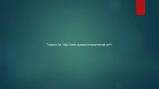 Tomado de: http://www.queesunmapamental.com/
 