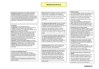 Modelos Económicos




                                                                                                                                Periodos de pago
Elementos que intervienen en un modelo económico                     Índice de precios. (Industriales, de consumo, laborales,   Los servicios se prestan de una forma continua, por lo
El tiempo de servicio: El outsourcing es un ejercicio de             regulados, etc.). Los diferentes componentes del           que, en sentido estricto, deberían ser facturados con
proyección de costes y dicha proyección se hace en un                servicio pueden verse afectados por un determinado         periodicidad, digamos, diaria. Sin embargo, esto
número de periodos (años normalmente) que el que es difícil          índice. Es bastante común tener que optar por un índice    proporcionaría un problema de administración muy
tener una buena capacidad de previsión. Es necesario prever
                                                                     artificial que sintetice mediante pesos las diferentes     importante, por lo que se suelen tomar bases
un tiempo de servicio suficientemente largo para que permita
realizar las transformaciones necesarias para lograr su              variaciones.                                               mensuales o trimestrales de facturación como las
optimización y estabilización por parte del proveedor.                                                                          formas más corrientes.
                                                                                                                                Por otro lado, la dilatación en el periodo de pago
                                                                                                                                desde el momento de la facturación produce un
                                                                     La cotización de alguna moneda. Cuando se emplean          efecto negativo de cash-flow que finalmente supone
                                                                     componentes del servicio que son mayoritariamente          un extra-coste que cualquier proveedor con buena
Inversiones                                                          importados la variación de la cotización de la moneda de
El tratamiento de las inversiones puede ser:                         adquisición frente a la local puede suponer una
Transparente: el cliente realiza las inversiones a través del                                                                   Extrapolación de los costes actuales
                                                                     variación de precio significativa. Este es uno de los
proveedor, quien solo realiza la gestión de compra.                                                                             Una vez identificados los posibles conceptos de coste
                                                                     factores que mas difícil predicción tiene. El uso de       y la forma en que pueden variar sus costes unitarios,
Inmersas en el servicio: es un componente más del servicio y
                                                                     instrumentos de cobertura (seguro de cambio, contratos     es necesario realizar una proyección de estos costes
se repercute en la facturación ordinaria.
Mixta: existe una parte de las inversiones que se repercute          de futuros, etc.) pueden suponer una mitigación de este    de forma que se pueda comparar en base de
sobre la facturación ordinaria, pero en otra parte de las            riesgo.                                                    paralelismo total, la ventaja (o desventaja) económica
inversiones se repercute como una facturación especial.                                                                         que puede suponer contratar el nuevo servicio.
Vehicular: se crea una compañía participada tanto por                                                                           Para asegurarnos de que es una herramienta útil para
cliente como por proveedor en la proporción que se defina,           La variación del precio de alguna materia prima. En        el análisis, este ejercicio de proyección debe
que es la que realiza inversiones. Los servicios son                 los mercados internacionales, es un caso muy corriente     contemplar los siguientes principios
prestados por el proveedor bien a través de esa empresa              en casos de externalización total o parcial de la
bien directamente proveedor-cliente.                                 fabricación o procesado de productos. También es
Separadas, en forma de renting o leasing: el proveedor               bastante común que este riesgo venga acompañado del        Transferencia de activos al inicio del contrato
realiza las inversiones y las facilita al cliente bajo un contrato   riesgo de variabilidad de cotización de la moneda.         Es posible que los activos del cliente (o tengan) que
separado de arrendamiento con o sin opción de compra.                                                                           ser empleados por el proveedor del desempeño de
Adelantadas: el cliente realiza una provisión de fondos                                                                         los servicios a contratar.
periódica, separada de la facturación normal, para que el                                                                       En algunos casos es necesario hacer una
proveedor pueda realizar las inversiones que sean                    Factores de escala. Cuando existe una variación de
                                                                     precios debido al volumen de consumo debido a la           transferencia de la titularidad de los activos, de forma
necesarias.                                                                                                                     que pueda preservarse la responsabilidad de cada
                                                                     afectación de rappels y otros descuentos.
                                                                                                                                parte (es decir, que el proveedor pueda
                                                                                                                                efectivamente absorber la responsabilidad de la
                                                                     Evolución natural de los precios. Hay determinados
Factores de variabilidad del precio                                  elementos que experimentan una variación de precios
Durante la vida del contrato podrán ocurrir diversos                 que esta mas ligada a situaciones complejas de             Valoración de los activos a la resolución del
acontecimientos en el mundo económico que haga que el                mercado que algunos de los factores anteriormente          contrato
precio proyectado se pueda ver afectado y que se pacte la            mencionados. Por ejemplo, la evolución del precio de       Este es un problema que siempre preocupa puesto
actualización del mismo en función de la aparición de esos                                                                      que nunca se sabe el momento en que se va a
                                                                     las licencias de software suele ser baja debido a la
factores.                                                                                                                       resolver el contrato y tampoco se saben los activos
                                                                     aparición de productos competidores (excepto en los
Ambas partes tienen que tenerlos en cuenta para hacer un                                                                        que forman parte del servicio en ese momento.
                                                                     productos lideres de mercado), sin embargo, dicha
acuerdo honesto que refleje esta realidad de la forma más
                                                                                                                                Los activos tienen un valor diferente en cada
aséptica posible.                                                    variación tiene poco que ser con la variación de algún
                                                                                                                                momento del tiempo, dependiendo del instante de su
                                                                     coste concreto
                                                                                                                                incorporación al servicio y de la valoración de



                                                                                                                                                                  Capítulo 6
 