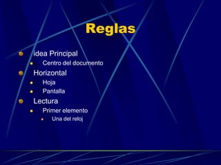 Reglasidea PrincipalCentro del documentoHorizontalHojaPantallaLecturaPrimer elementoUna del reloj