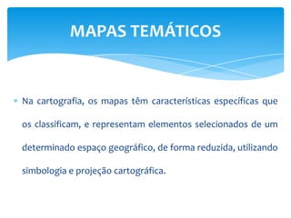 Mapas temáticos - Aula 01 | PPTX