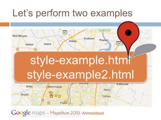 Let’s perform two examples



    style-example.html
   style-example2.html

               Ahmedabad
 