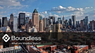 What are MapBox Styles?
 