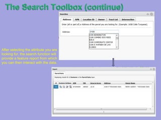 TheSearch Toolbox (continue)Search action uses an Autofill function similar to those found on browsers such as Google, MSN, Yahoo, and others. 