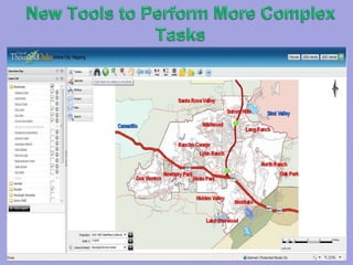 Easy to programExample: These customized tabs will turn on/off parcel and aerial layers without having to search for them on the layer list* New features and tools will subsequently be added to tool bars to enhance browser functions