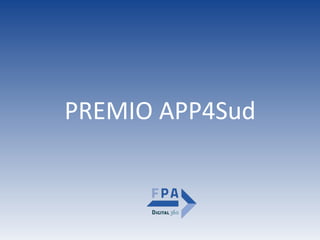 PREMIO	APP4Sud
 