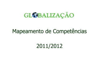 Mapeamento de Competências 2011/2012 