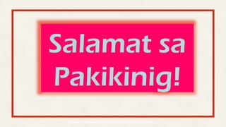 Photo by Michael Pardo · Public Domain · flic.kr/p/Bymohg
Salamat sa
Pakikinig!
Salamat sa
Pakikinig!
 