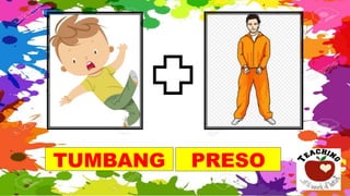 TUMBANG PRESO
 