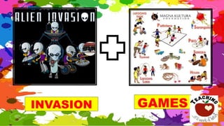 INVASION GAMES
 