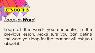 Word Loop Topics MAPEH 4 MATATAG WEEK 2 Q2 PPT LESSON.pptx