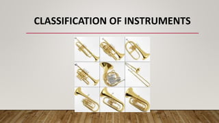 CLASSIFICATION OF INSTRUMENTS
 
