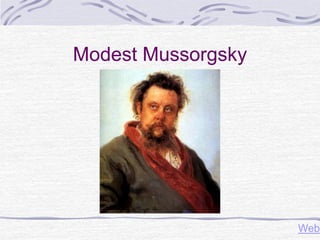 Modest Mussorgsky
Web
 