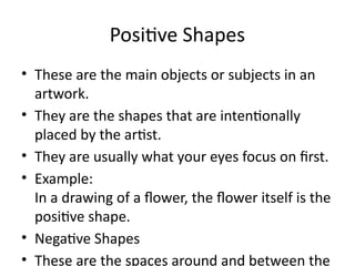 Positive Shape Photo Example Understanding Shapes and Lines: Key Elements in Art for MAPEH | PPTX