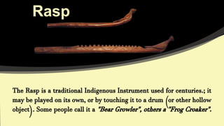 Navajo Rasps Aztec & Mayan instument.pptx