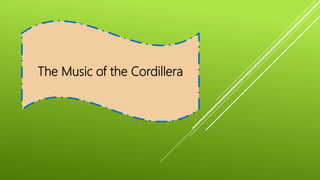 The Music of the Cordillera
 