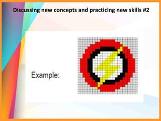 Discussing new concepts and practicing new skills #2
 