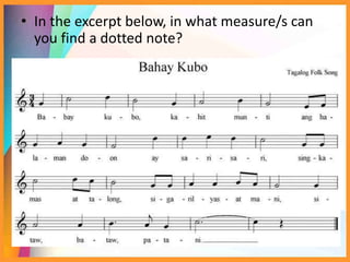 • In the excerpt below, in what measure/s can
you find a dotted note?
 