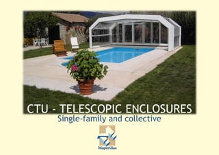 Single-family and collective
CTU - TELESCOPIC ENCLOSURES
 