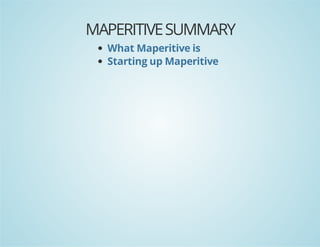 MAPERITIVE SUMMARY
What Maperitive is
Starting up Maperitive

 