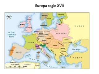 Europa segle XVII
 