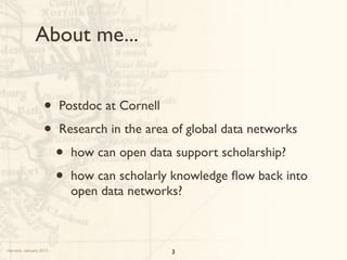 About me...


                  •     Postdoc at Cornell

                  •     Research in the area of global data netw...