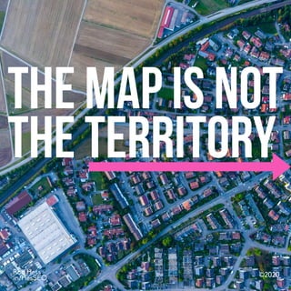 ©2020Rod Hess
in/HesSEO
The map is not
The territory
©2020Rod Hess
in/HesSEO
 