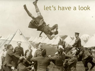 let’s have a look




23
 