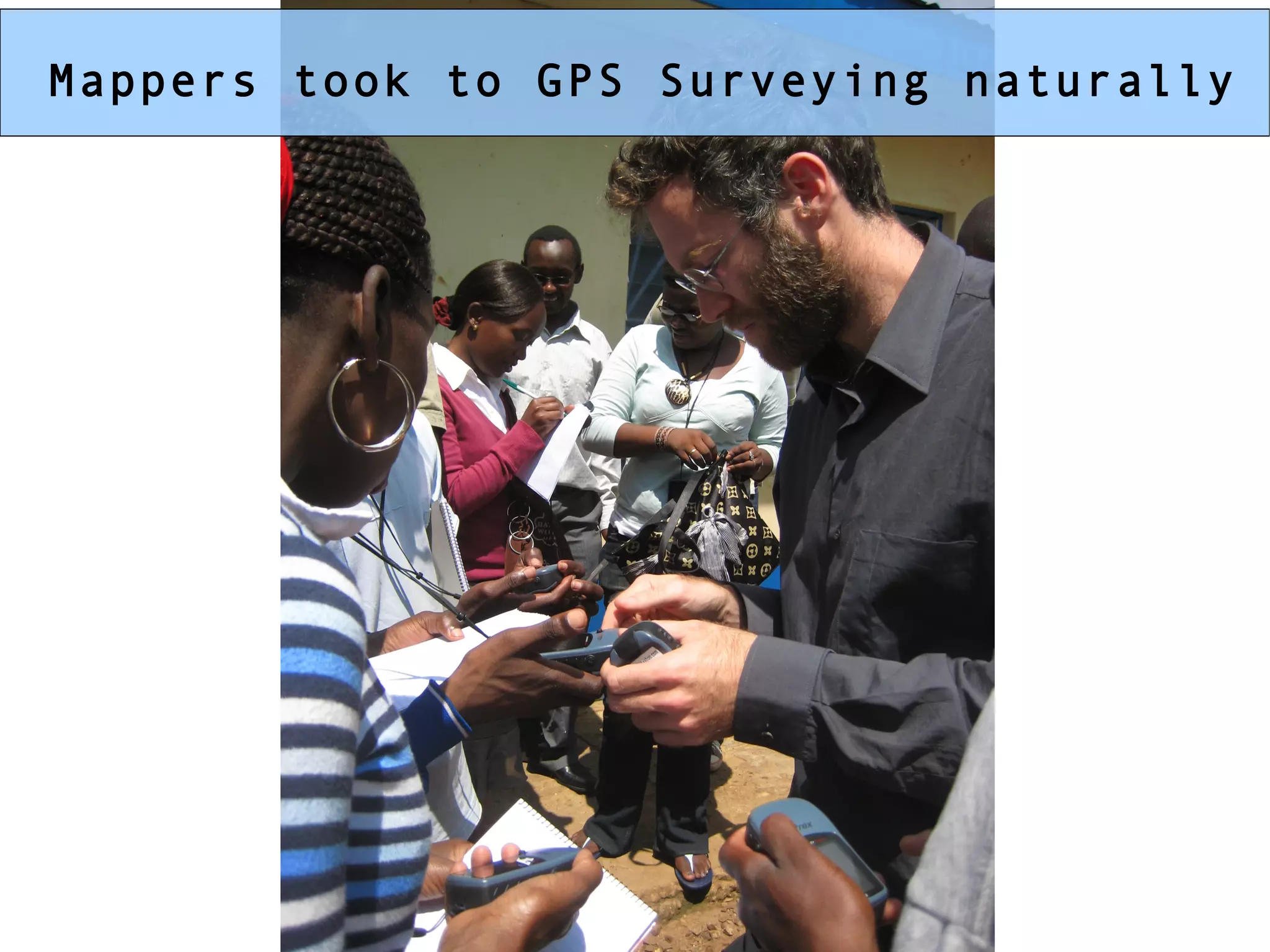 Mappers took to GPS Surveying naturally 