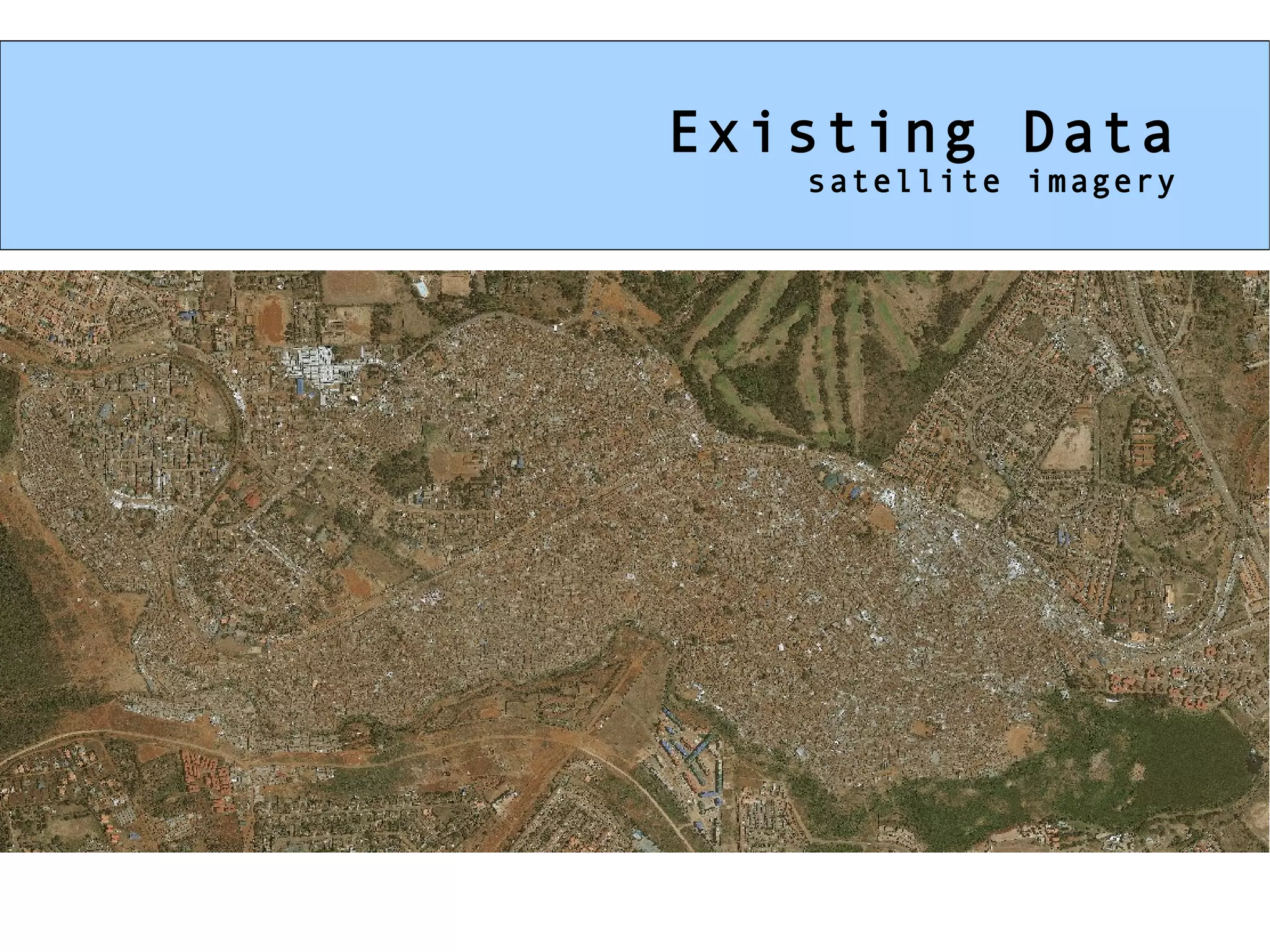 Existing Data satellite imagery 