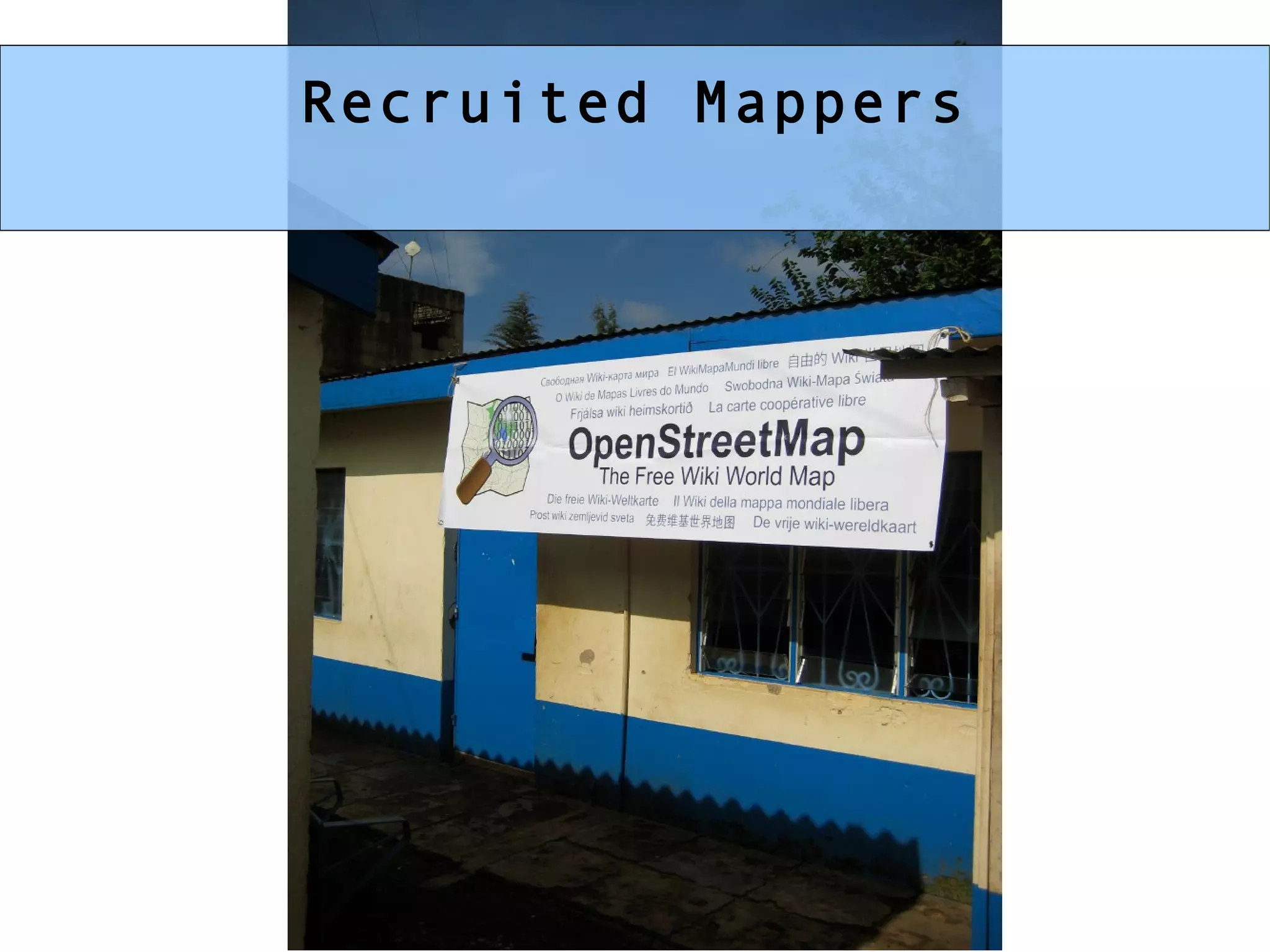 * Recruited Mappers Recruited Mappers 