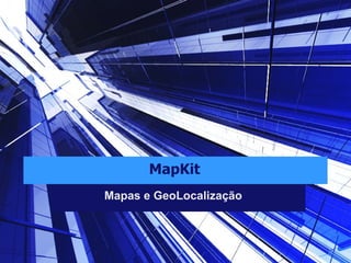MapKit ,[object Object]