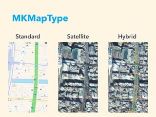 MKMapType
Satellite HybridStandard
 