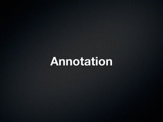 Annotation
 