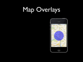 Map Overlays
 