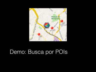 Demo: Busca por POIs
 