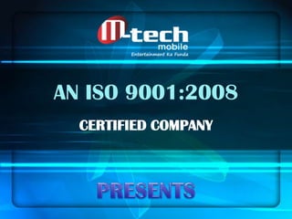 AN ISO 9001:2008
CERTIFIED COMPANY

 