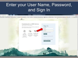 Enter your User Name, Password,
           and Sign In
 