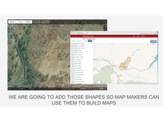 WE ARE GOING TO ADD THOSE SHAPES SO MAP MAKERS CAN
USE THEM TO BUILD MAPS
 
