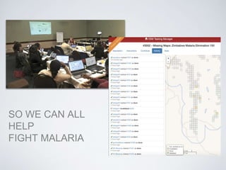 SO WE CAN ALL
HELP
FIGHT MALARIA
 