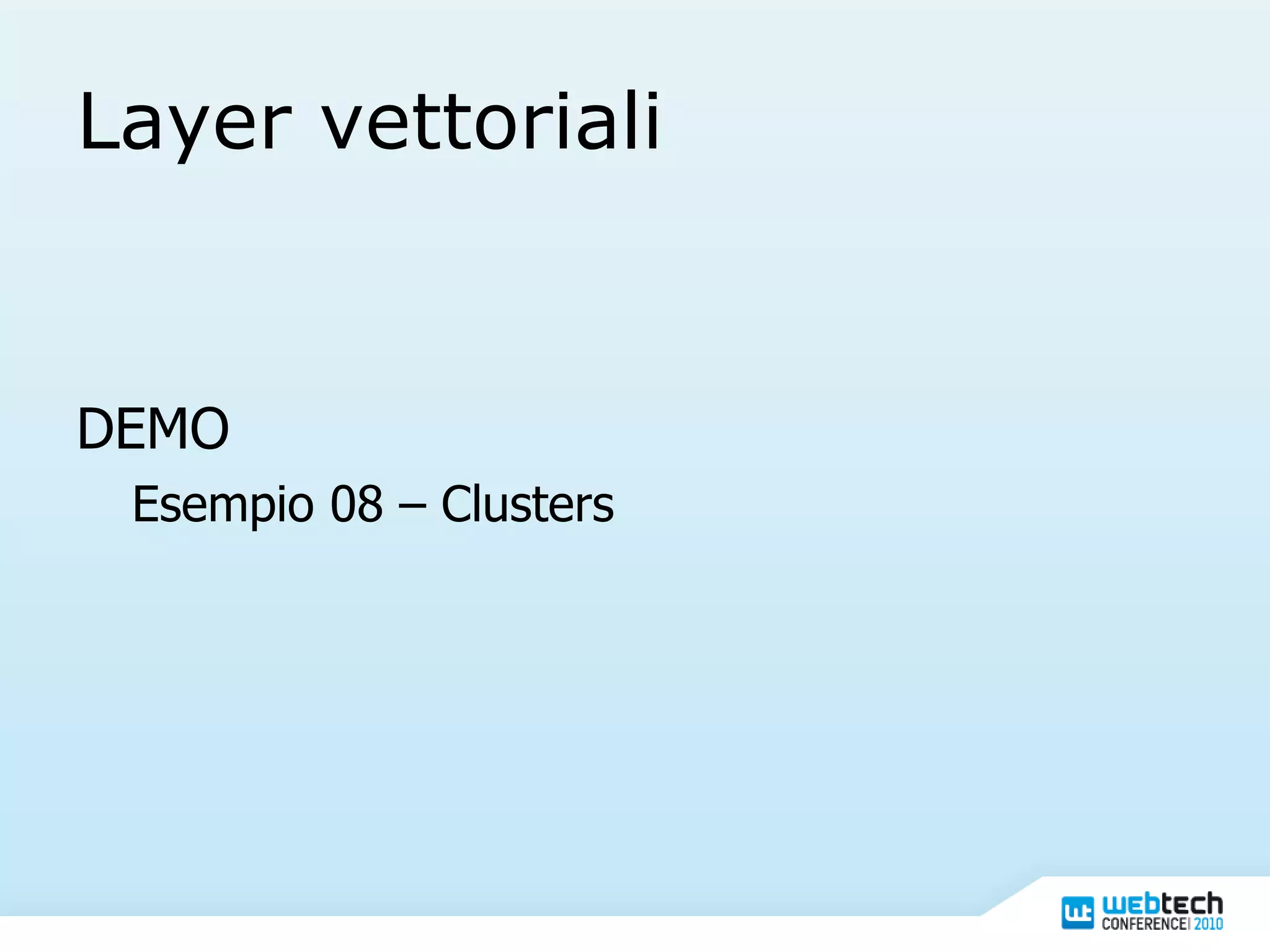 Layer vettoriali DEMO Esempio 08 – Clusters 