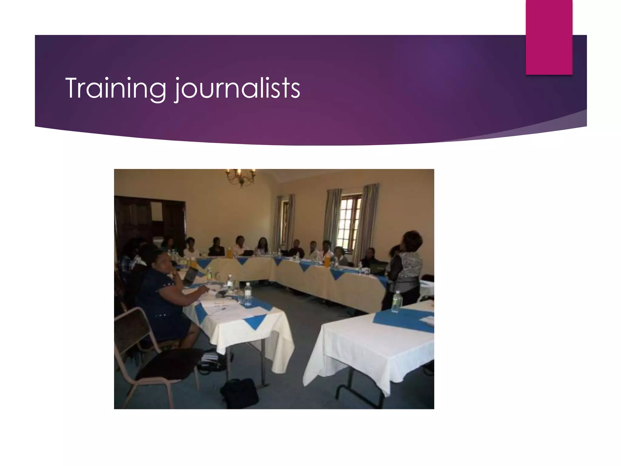 Training journalists
 