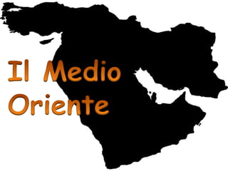 Il Medio Oriente 